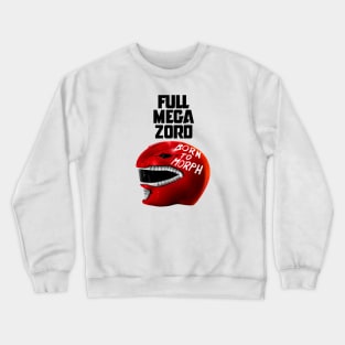 Full Megazord Helmet-Born To Morph Crewneck Sweatshirt